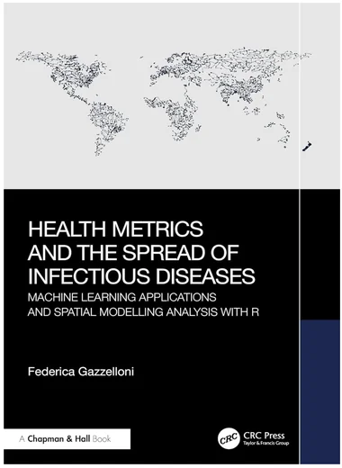 Cover of Health Metrics and the Spread of Infectious Diseases by Federica Gazzelloni